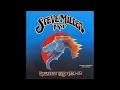 Download Lagu S̲t̲eve M̲i̲ller B̲and   Greatest Hits 1974 78