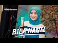 Download Lagu WORO  WIDOWATI- BILA NANTI (Official Music Video)