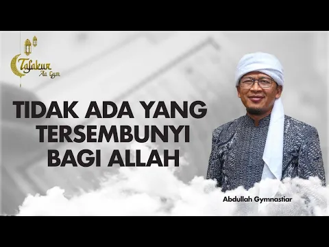 Tidak Ada yang Tersembunyi Bagi Allah | Tafakur Aa Gym