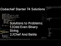 CodeChef Starter 74 Solution Odd Even Binary Substring Chef and Babla