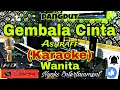 Download Lagu GEMBALA CINTA - Ashraff (KARAOKE) Dangdut || Nada Wanita || BES minor