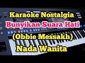 Download Lagu Bunyikan Suara Hati (Karaoke Nada Wanita) - Obbie Messakh