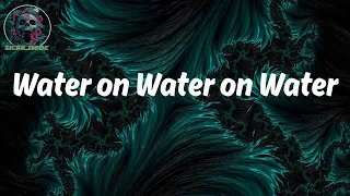 lyrics water on water on water young dolph