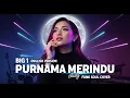 Lagu PURNAMA MERINDU – Siti Nurhaliza | English Lyrics | Funk Groovy Soul Cover | Female Vocal