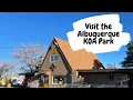 Albuquerque Central KOA RV Park Review