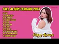 Download Lagu HAPPY ASMARA - EGO II FULL ALBUM TERBARU 2023