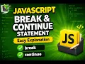 JavaScript Break and Continue Statement break vs continue with Examples Beginners to Advanced