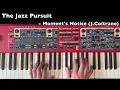 Moment's Notice (John Coltrane) Tutorial & Analysis | The Jazz Pursuit