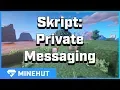 How To Set Up Private Messaging With Skript Minehut 101
