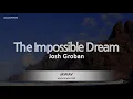 Josh Groban – The Impossible Dream (Melody) (Karaoke Version)