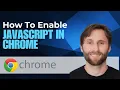 How to Enable JavaScript in Chrome 2026 Guide