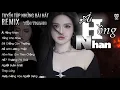 Download Lagu Ải Hồng Nhan Remix ,Thay Lòng Remix | YẾN THANH | TUYỂN TẬP NHỮNG BÀI HÁT REMIX TIK TOK