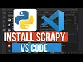How to install Scrapy in VS Code for Web Scraping Data Extraction installation Guide for Python