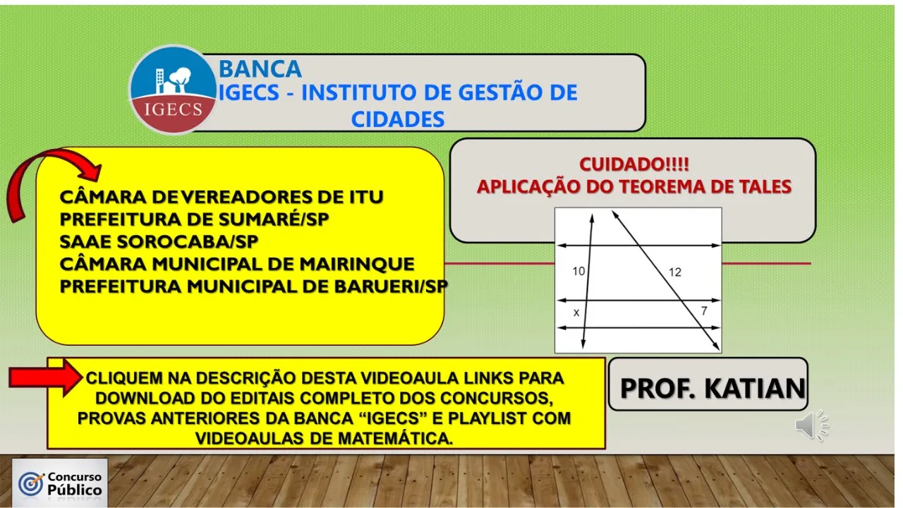 BANCA IGECS  "utilizem com atenção o Teorema de Tales " Concursos Públicos da Banca IGECS dia 05.05.
