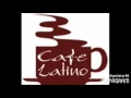 Download Lagu Cafe Latino - Oye Como Va (cha cha)