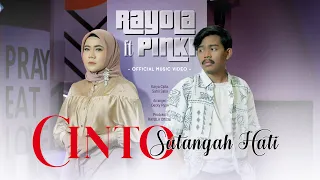 rayola feat pinki prananda cinto satangah hati official music video 