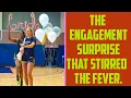 THE ENGAGEMENT SURPRISE THAT STIRRED THE FEVER