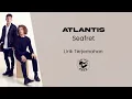 Download Lagu Seafret - Atlantis (Lirik Lagu Terjemahan)