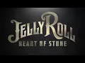 Jelly Roll - Heart of Stone