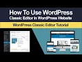 How To Use WordPress Classic Editor In WordPress Step By Step Tutorial