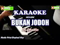 Download Lagu Bukan Jodoh - DJ Qhelfin (Karaoke HD)