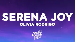 Olivia Rodrigo - serena joy (Lyrics)