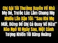 Download Lagu Chị Gái Tôi Thường Xuyên Về Nhà, Trước Lúc Mất Mẹ Dặn Tôi:Sau Khi Mẹ Mất, Đừng Để Chị Cả Quay Về Nữa
