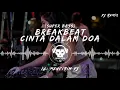 Download Lagu BREAKBEAT - CINTA DALAM DOA (FULL BASS)