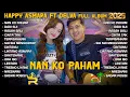 Download Lagu NAN KO PAHAM - HAPPY ASMARA FEAT DELVA - HAPPY ASMARA FULL ALBUM TERBARU 2025 FULL ALBUM ROYAL MUSIC
