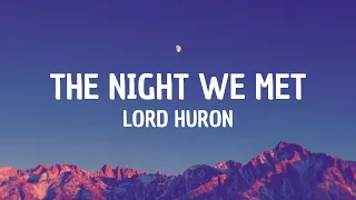 Lord Huron - The Night We Met LYRICS