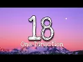 One Direction - 18(Lyrics)