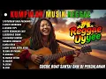 Download Lagu Top Hits Spotify Indonesia 2025 Full Album Reggae 🎧🔥 Kumpulan Musik Cover SKA REGGAE Terbaru 2025