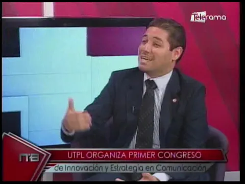 UTPL organiza primer congreso de innovación y estrategia en comunicación