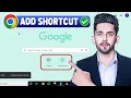 How to Add Shortcut in Google Chrome 2025 New Method