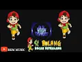 Download Lagu Dj Si Bolang - Bocah Petualang Full Bass - Terbaru 2020