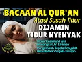 Download Lagu Lelah, Gelisah, dan Tak Bisa Tidur? Putar Ruqyah Ini… InsyaAllah Tenang