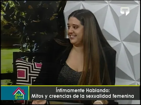 Íntimamente Hablando: Mitos y creencias de la sexualidad femenina