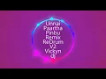 Download Lagu Unnai Partha Pinbu (Remix) Redrum Vickyn dj
