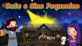 Bate o Sino Pequenino - Músicas de Natal em português / Canções natalinas -