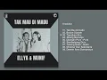 Ellya Khadam & Munif - Album Tak Mau Dimadu | Audio HQ