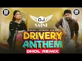 Download Lagu Drivery Anthem (Dhol Remix) G Khan \u0026 Jasmeen Akhtar \u0026 Sabba | YO DJ SAINI | Drivery Duet Songs 2025