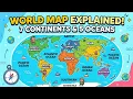 World Map Explained 7 Continents 5 Oceans Animation OneShot
