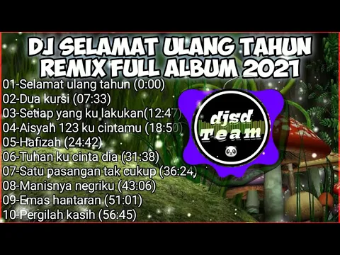 Download MP3 DJ SELAMAT ULANG TAHUN REMIX FULL ALBUM TERBARU 2021 (dj populer)