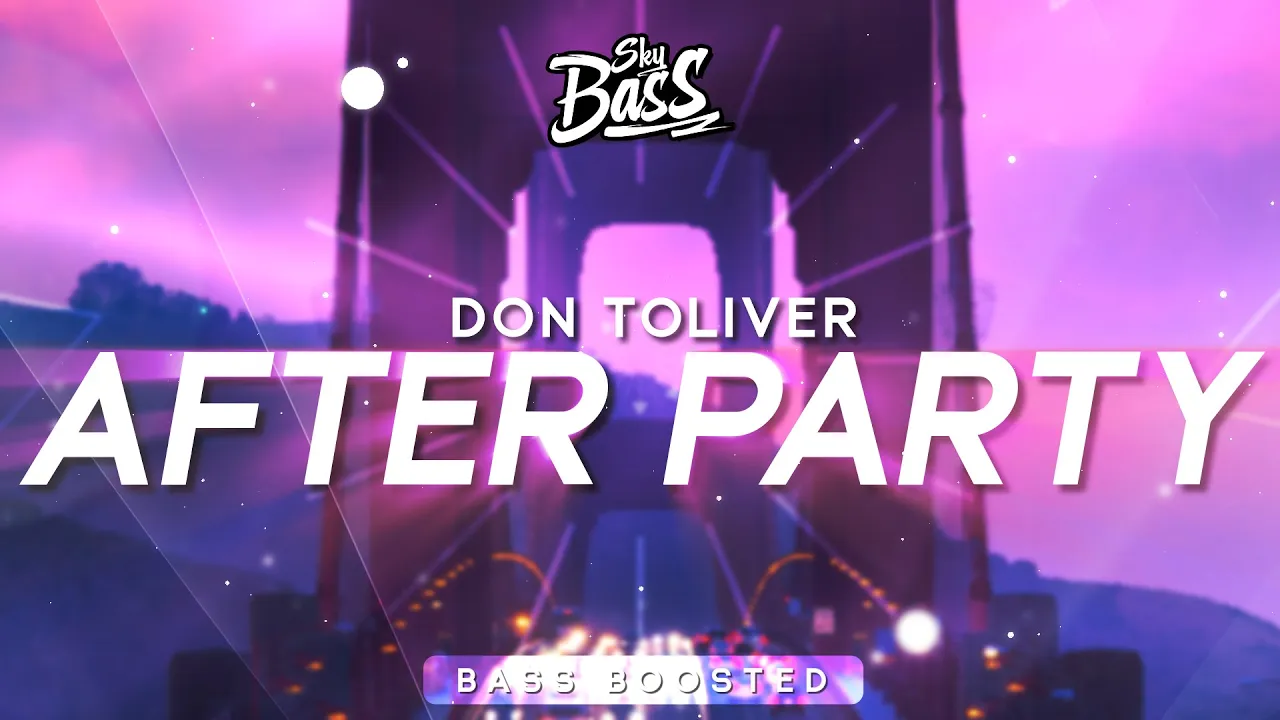 Don Toliver ‒ After Party 🔊 [Bass Boosted] "Okay I pull up, hop out at the after party"