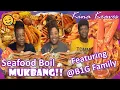 Seafood Boil Mukbang Ft TheB1GFam