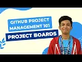 GitHub Project Management 101 Project Boards