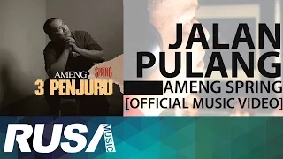 Download Ameng Spring - Jalan Pulang [Official Music Video] MP3