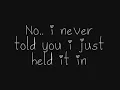 I Never Told You - Colbie Caillat (Lyrics)