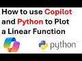 How to use Copilot to Plot a Linear Function in Python