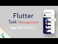 Flutter Task Manager App Full Build From Zero to Complete